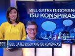 Bill Gates Digoyang Isu Konspirasi