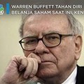 Warren Buffett Tahan Diri Belanja Saham Saat Ini, Kenapa?