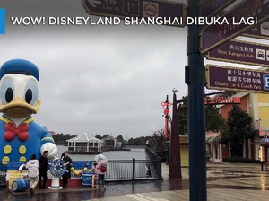 Wow! Disneyland Shanghai Akhirnya Dibuka Lagi