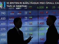 10 Saham di BEI Masuk Indeks MSCI, tapi 14 Didepak!