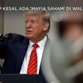 Trump Kesal Ada 'Mafia Saham' di Wall Street