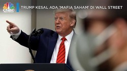 Trump Kesal Ada 'Mafia Saham' di Wall Street
