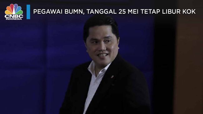 Dear Pegawai Bumn Tanggal 25 Mei Tetap Libur Kok