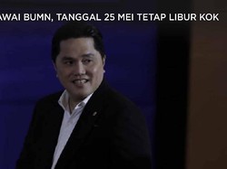 Dear Pegawai BUMN, Tanggal 25 Mei Tetap Libur Kok