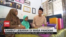 VIDEO: Sambut Lebaran di Masa Pandemi