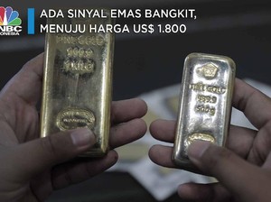 Ada Sinyal Emas Bangkit, Menuju Harga US$ 1.800