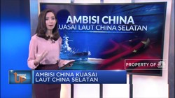 Ambisi China Kuasai Laut China Selatan