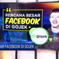 Rencana Besar Facebook di Gojek
