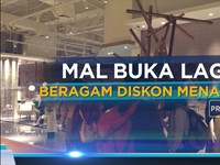 Mal Buka Lagi, Beragam Diskon Menanti!!