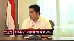 Rombak Direksi Pertamina, Ini Penjelasan Erick Thohir
