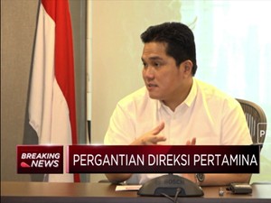 Rombak Direksi Pertamina, Ini Penjelasan Erick Thohir