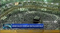 Arab Saudi Didesak Batalkan Ibadah Haji!
