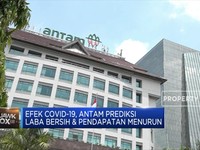 Covid-19, Antam Prediksi Laba Bersih & Pendapatan Menurun