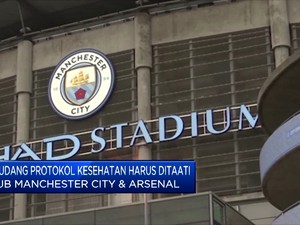 Duel City VS Arsenal Diselimuti Segudang Protokol Kesehatan