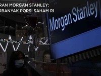 Saran Morgan Stanley: Perbanyak Porsi Saham & Obligasi RI