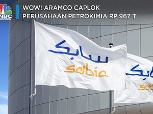 Wow! Aramco Caplok Perusahaan Petrokimia Rp 967 T