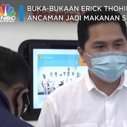 Buka-bukaan Erick Thohir, Ancaman Jadi Makanan Sehari-hari