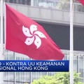 Pro dan Kontra UU Keamanan Nasional Hong Kong