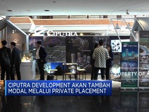Ciputra Development Tambah Modal Melalui Private Placement
