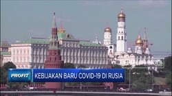 Ini Kebijakan Baru Covid-19 di Rusia