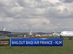 Belanda Setujui Bailout Air France - KLM Senilai EUR 3,4 M