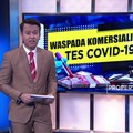 Jangan Dagangkan Tes Covid-19