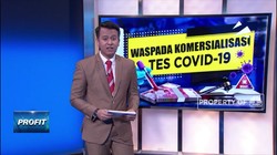Jangan Dagangkan Tes Covid-19