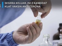 Simak! Ini 2 Kandidat Vaksin Covid-19 Terdepan Versi WHO
