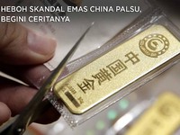 Heboh Skandal Emas China Palsu, Begini Ceritanya