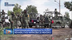 Penyerangan Bersenjata Pusat Rehabilitasi Narkoba di Meksiko