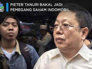 Terkuak! Pieter Tanuri Bakal Jadi Pemegang Saham Indomobil