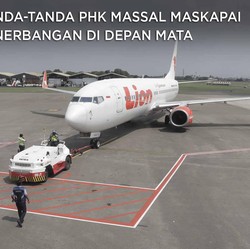 Maskapai Penerbangan PHK Massal, Ini Tanda-Tandanya