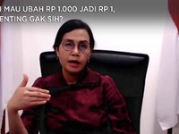 RI Mau Ubah Rp 1.000 Jadi Rp 1, Penting Gak Sih?