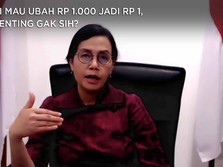RI Mau Ubah Rp 1.000 Jadi Rp 1, Penting Gak Sih?