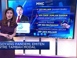 Digoyang Pandemi, Emiten Antre Tambah Modal