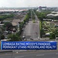Moody's Pangkas Peringkat Utang Modernland Realty