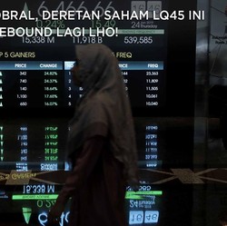 Obral-obral, Deretan Saham LQ45 Ini Sudah Rebound Lagi Lho!