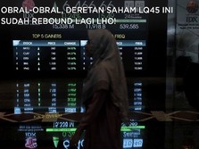 Obral-obral, Deretan Saham LQ45 Ini Sudah Rebound Lagi Lho!
