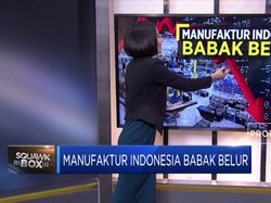 Manufaktur Indonesia Babak Belur