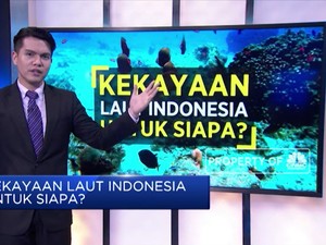 Kekayaan Laut Indonesia, Untuk Siapa?