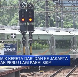 Naik Kereta Dari dan Ke Jakarta Tak Perlu Lagi Pakai SIKM