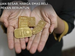 Cuan Besar, Harga Emas Reli 6 Pekan Beruntun