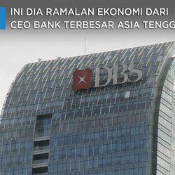 Ini Dia Ramalan Ekonomi dari CEO Bank Terbesar Asia Tenggara