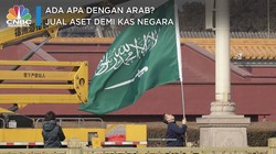 Ada Apa dengan Arab? Jual Aset Demi Kas Negara