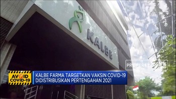 Kalbe Farma: Vaksin Covid-19 Didistribusikan Pertengahan 2021