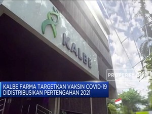 Kalbe Farma: Vaksin Covid-19 Didistribusikan Pertengahan 2021