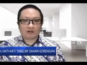 Hati-Hati 'Dibeliin' Saham Gorengan! Ini Ciri-Cirinya