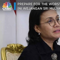 Prepare for the Worst, Ini Wejangan Sri Mulyani