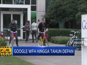 Google Perpanjang WFH hingga Tahun Depan