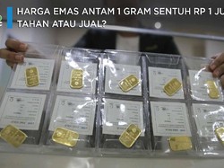 Harga Emas Antam 1 Gram Tembus Rp 1 Juta, Tahan atau Jual?